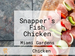 Snapper's Fish Chicken