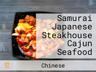 Samurai Japanese Steakhouse Cajun Seafood