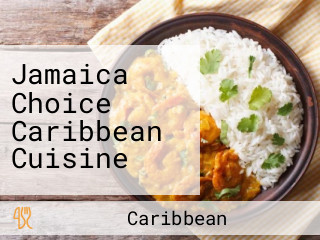 Jamaica Choice Caribbean Cuisine