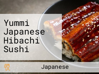 Yummi Japanese Hibachi Sushi