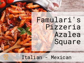 Famulari's Pizzeria Azalea Square