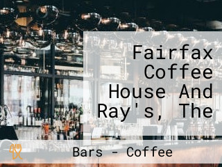 Fairfax Coffee House And Ray's, The