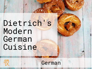 Dietrich's Modern German Cuisine And Biergarten
