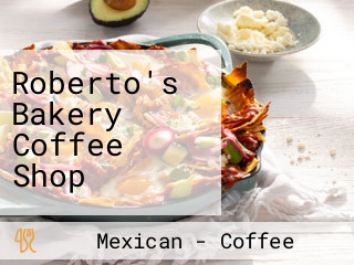 Roberto's Bakery Coffee Shop