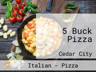 5 Buck Pizza