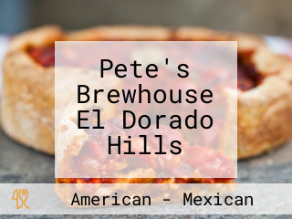 Pete's Brewhouse El Dorado Hills