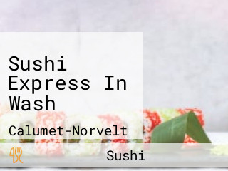 Sushi Express In Wash