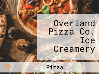 Overland Pizza Co. Ice Creamery