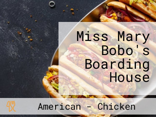 Miss Mary Bobo's Boarding House