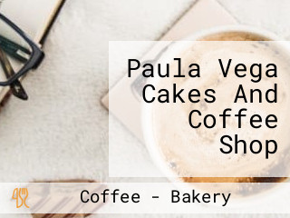 Paula Vega Cakes And Coffee Shop