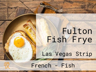 Fulton Fish Frye