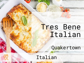 Tres Bene Italian