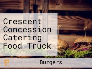 Crescent Concession Catering Food Truck