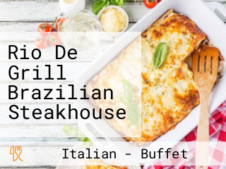 Rio De Grill Brazilian Steakhouse