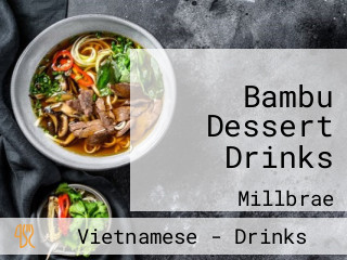 Bambu Dessert Drinks