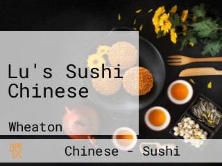 Lu's Sushi Chinese