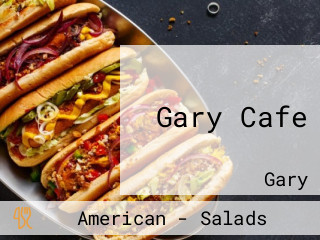 Gary Cafe