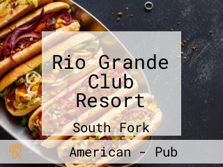 Rio Grande Club Resort