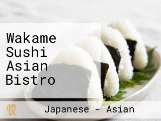 Wakame Sushi Asian Bistro