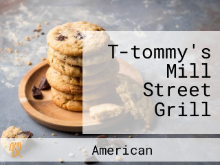 T-tommy's Mill Street Grill