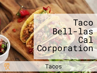 Taco Bell-las Cal Corporation