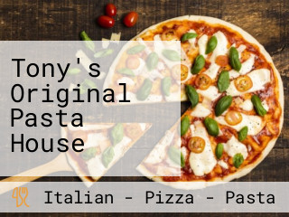 Tony's Original Pasta House