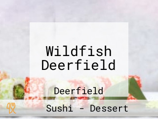 Wildfish Deerfield