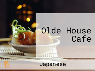 Olde House Cafe