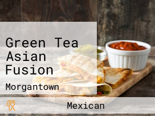 Green Tea Asian Fusion