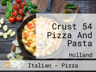 Crust 54 Pizza And Pasta