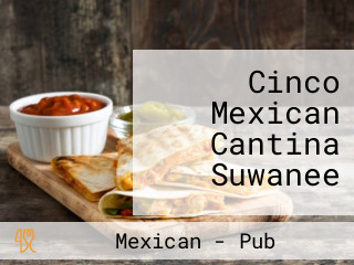 Cinco Mexican Cantina Suwanee