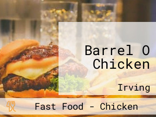 Barrel O Chicken