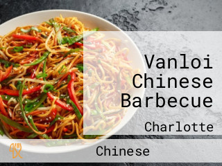 Vanloi Chinese Barbecue