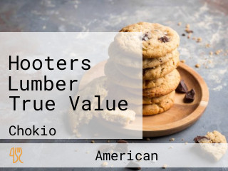 Hooters Lumber True Value