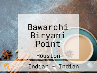 Bawarchi Biryani Point