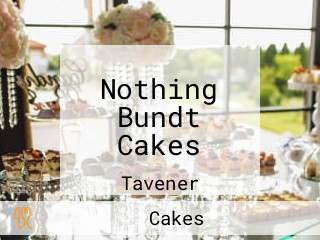 Nothing Bundt Cakes