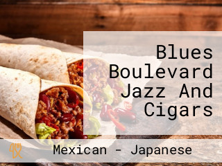 Blues Boulevard Jazz And Cigars