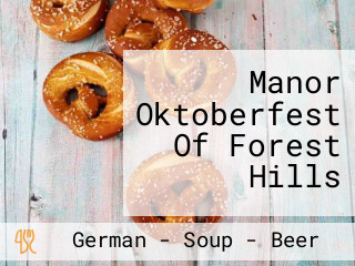 Manor Oktoberfest Of Forest Hills