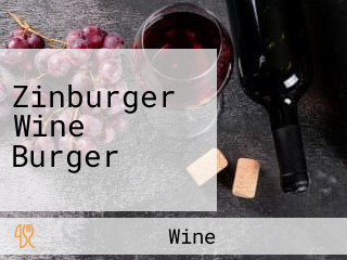 Zinburger Wine Burger