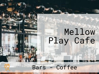Mellow Play Cafe