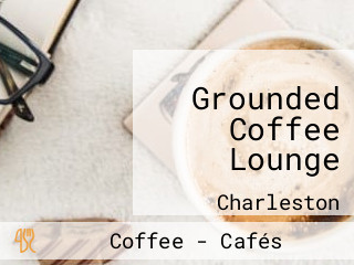 Grounded Coffee Lounge