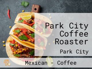 Park City Coffee Roaster