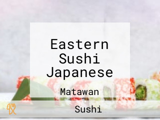 Eastern Sushi Japanese