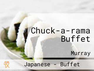 Chuck-a-rama Buffet