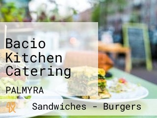 Bacio Kitchen Catering