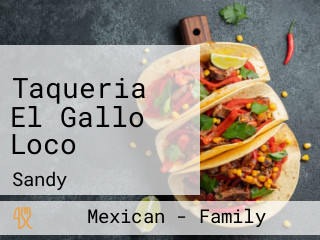 Taqueria El Gallo Loco