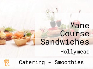 Mane Course Sandwiches