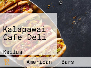 Kalapawai Cafe Deli