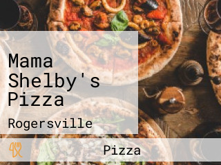 Mama Shelby's Pizza