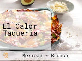 El Calor Taqueria